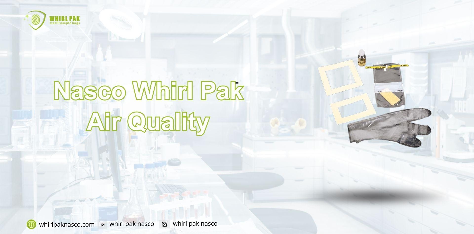Nasco Whirl Pak Air Quality